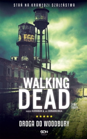 The Walking Dead 2 Żywe Trupy Droga do Woodbury - Kirkman Robert, Bonansinga Jay