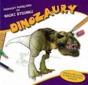 Pierwszy podręcznik do nauki rysunku Dinozaury