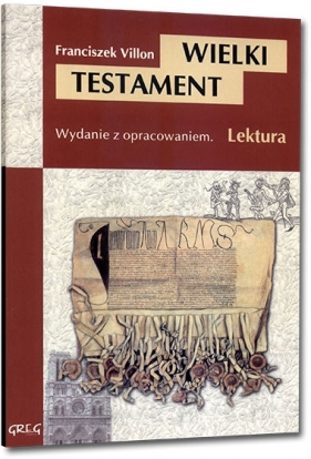 Wielki Testament - Franciszek Villon