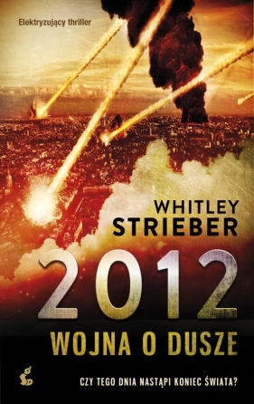 2012 Wojna o dusze - Strieber Whitley