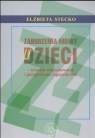 Zaburzenia mowy u dzieci wczesne rozpoznawanie i postępowanie logopedyczne