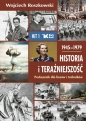 Historia i teraźniejszość - podręcznik dla 1. klas liceów i techników. 1945-1979 - Wojciech Roszkowski