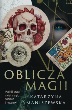 Oblicza magii - Maniszewska Katarzyna