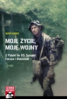 Moje życie, moje wojny Z Polski do US Special Forces i Amazonii Sługocki Robert