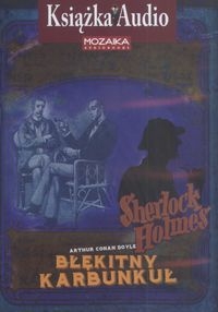 Błękitny Karbunkuł Sherlock Holmes
	 (Audiobook)