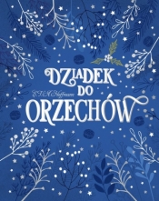 Dziadek do orzechów - E.T.A. Hoffmann