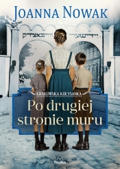 Krakowska kołysanka. Po drugiej stronie muru. Tom 2 - Joanna Nowak
