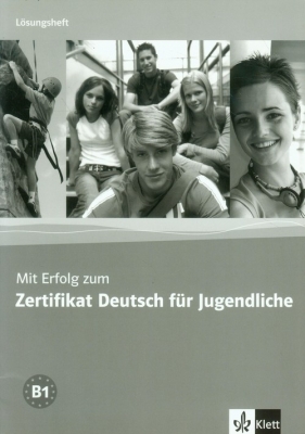 Mit Erfolg zum Zertifikat Deutsch fur Jugendliche Klucz - <br />