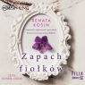 Zapach fiołków
	 (Audiobook) Renata Kosin