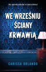 We wrześniu ściany krwawią Carissa Orlando