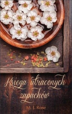 Księga utraconych zapachów - M. J. Rose