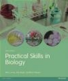 Practical Skills in Biology Allan Jones, Rob Reed, Jonathan Weyers