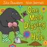 One Mole Digging A Hole Donaldson Julia, Sharratt Nick