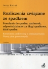 Rozliczenia związane ze spadkiem Powołanie do spadku, zachowek, Bieluk Jerzy