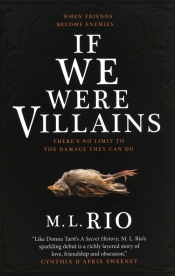 If We Were Villains: The sensational TikTok Book Club pick - M. L. Rio