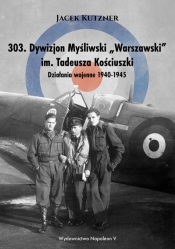 303 Dywizjon Myśliwski Warszawski im. Tadeusza Kościuszki