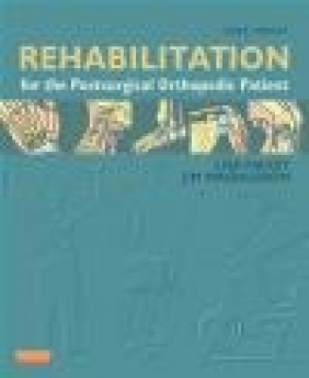 Rehabilitation for the Postsurgical Orthopedic Patient Jim Magnusson, Lisa Maxey