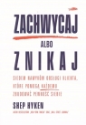 Zachwycaj albo znikaj Shep Hyken