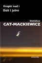 Kropki nad i / Dziś i jutro - Stanisław Cat-Mackiewicz