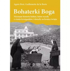 Bohaterki boga - Agnes Brot, Guillemette de la Borie