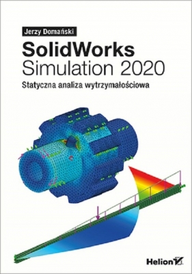 SolidWorks Simulation 2020 - Domański Jerzy