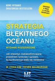 Strategia błękitnego oceanu - W. Chan Kim, Renée Mauborgne