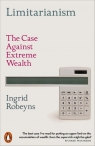 Limitarianism The case against extreme wealth Ingrid Robeyns