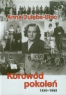 Korowód pokoleń 1850-1950 Dulęba-Stec Anna