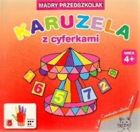 Mądry przedszkolak Karuzela z cyferkami - Dobrowolska Hanna