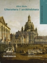 Literatura i architektura Alina Biała