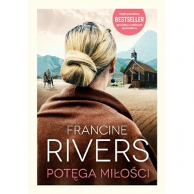 Potęga miłości - Francine Rivers