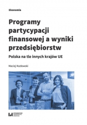 Programy partycypacji finansowej a wyniki przedsiębiorstw - Kozłowski Maciej