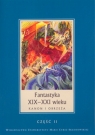  Fantastyka XIX-XX wieku Kanon i obrzeża część 2