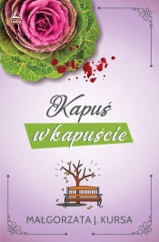 Kapuś w kapuście - Małgorzata J. Kursa