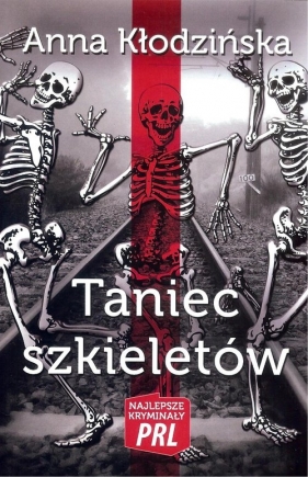 Taniec szkieletów - Anna Kłodzińska