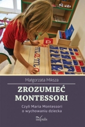 Zrozumieć Montessori (Uszkodzona okładka)