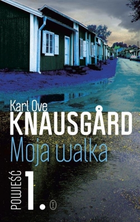 Moja walka Księga 1 - Karl Ove Knausgård 