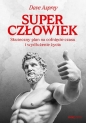 Superczłowiek. Skuteczny plan na cofnięcie czasu i wydłużenie życia - Dave Asprey