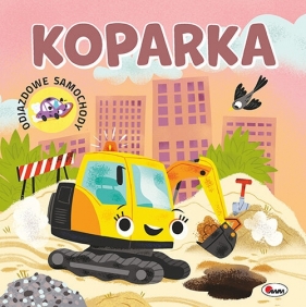 Odjazdowe samochody Koparka - Elżbieta Korolkiewicz
