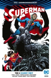 Superman Tom 4: Czarny świt - Tomasi Peter J., Gleason Patrick, Moreci Michael