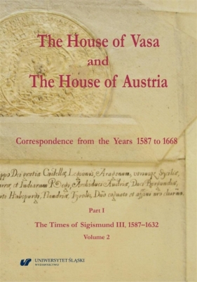 The House of Vasa and The House of Austria - Ryszard Skowron