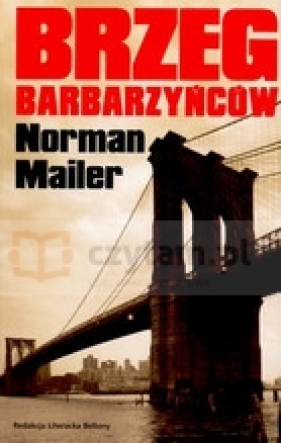 Brzeg barbarzyńców - Mailer Norman