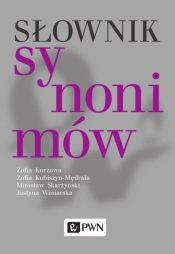 Słownik synonimów - Kubiszyn-Mędrala Zofia, Skarżyński Mirosław, Winiarska Justyna, Kurzowa Zofia