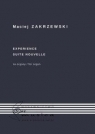 Experience oraz Suite nouvelle na organy Maciej Zakrzewski