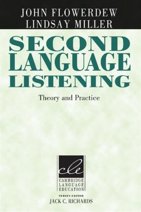 Second Language Listening - Flowerdew John, Miller Lindsay