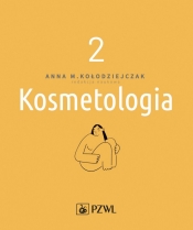 Kosmetologia. Tom 2 - Anna Kołodziejczak