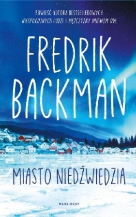 Miasto niedźwiedzia. Tom 1 - Fredrik Backman