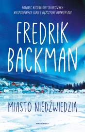 Miasto niedźwiedzia. Tom 1 - Fredrik Backman