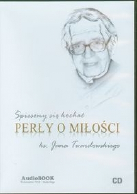 Perły o miłości CD - Jan Twardowski