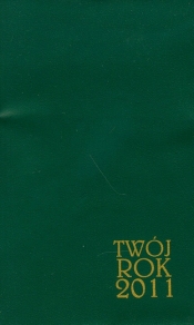 Kalendarz 2011 Twój rok